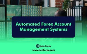 Automated Forex Account Management Systems