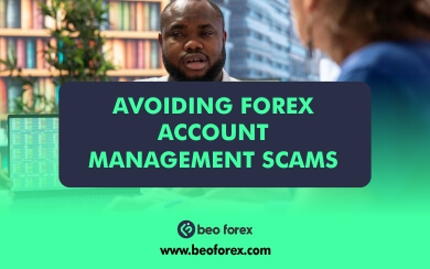 Avoiding Forex Account Management Scams: What You Need to Know