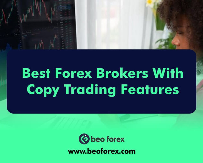 Best Forex Brokers With Copy Trading Features