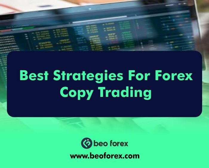 Best Strategies For Forex Copy Trading