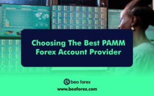 Choosing The Best PAMM Forex Account Provider