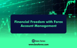 Financial Freedom with Forex Account Management