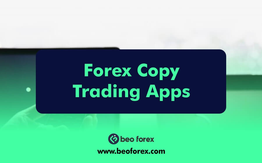 Forex Copy Trading Apps