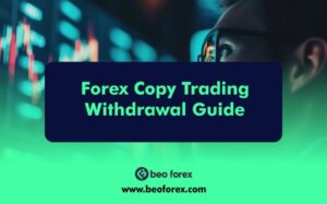 Forex Copy Trading Withdrawal Guide