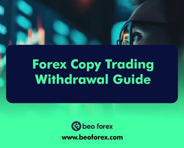 Forex Copy Trading Withdrawal Guide