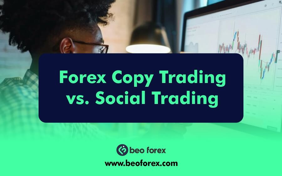 Forex Copy Trading vs. Social Trading