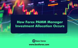 How Forex PAMM Manager Investment Allocation Occurs