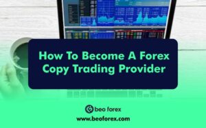 How To Become A Forex Copy Trading Provider