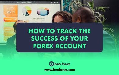 How to Track the Success of Your Managed Forex Account