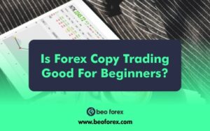 Is Forex copy trading good for beginners?