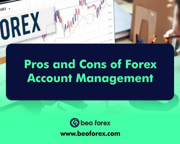 Pros and Cons of Forex Account Management