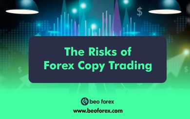 The Risks of Forex Copy Trading