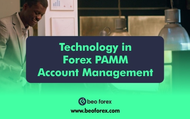 The Role of Technology in Forex PAMM Account Management