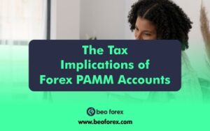 The Tax Implications of Forex PAMM Accounts