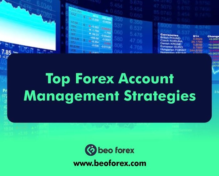 Top Forex Account Management Strategies