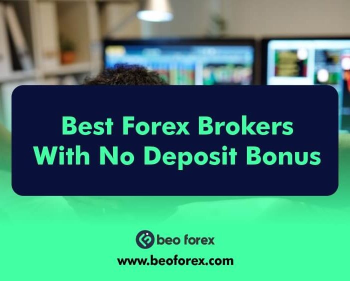 Best Forex Brokers With No Deposit Bonus