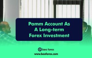 PAMM account as a long-term Forex investment