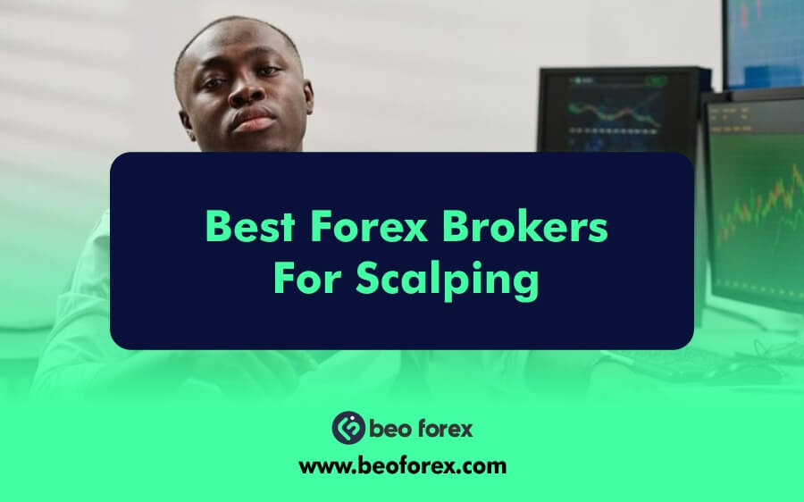 Best Forex Brokers For Scalping