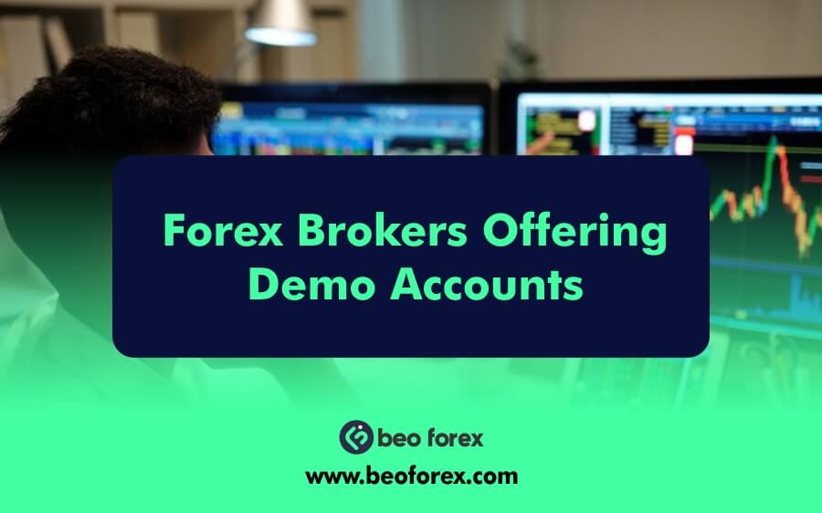 Forex Brokers Offering Demo Accounts