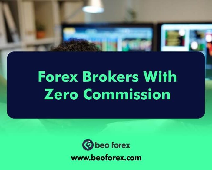 Forex Brokers With Zero Commission