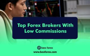 Top Forex Brokers With Low Commissions